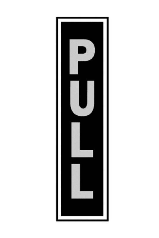 Hy-Ko 434 Pull Sign, 2" x 8", Black background, Brushed Aluminum