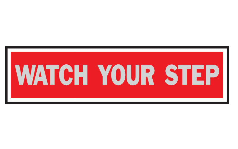 Hy-Ko 440 Watch Your Step Sign, 2" x 8", Red background, Brushed Aluminum
