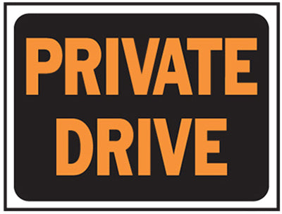 Hy-Ko 3028 Plastic Private Drive Sign, 9" x 12", Orange & Black