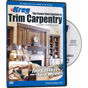 Kreg V07-DVD The Pocket Hole Solution to Trim Carpentry DVD - Gary Striegler