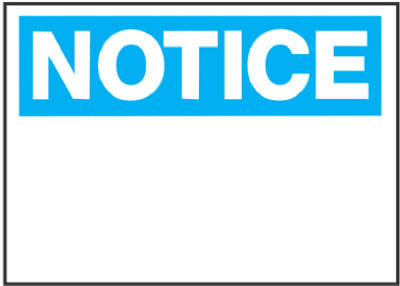 Hy-Ko 580 Polyethylene Notice Sign, Blue/White, 10" x 14"