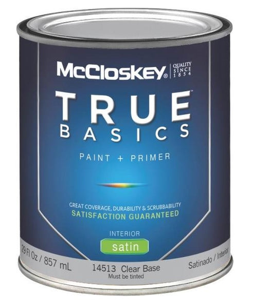 McCloskey 14513 True Basics Interior Latex Satin Paint, Quart, Clear Base