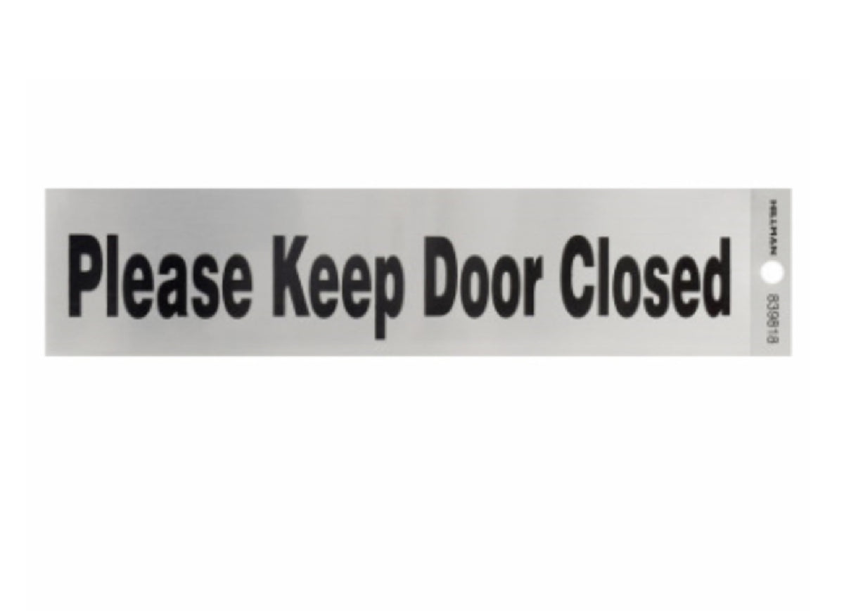 Hillman Fasteners 839818 Adhesive Please Keep Door Closed Sign, 2 Inch x 8 Inch
