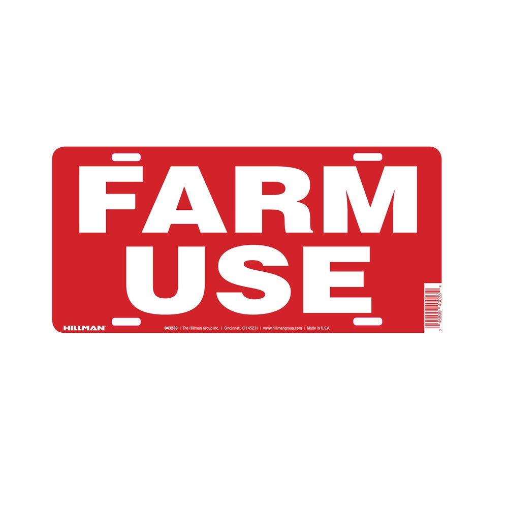 Hillman Fasteners 843233 Farm Use Sign, 6 Inch x 12 Inch