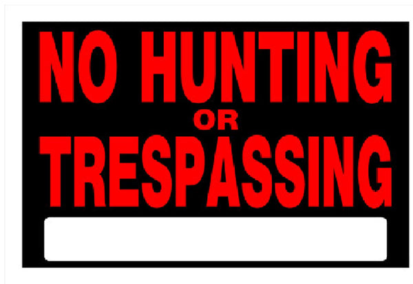 Hillman Fasteners 839942 No Hunting or Trespassing Sign, 8 Inch x 12 Inch
