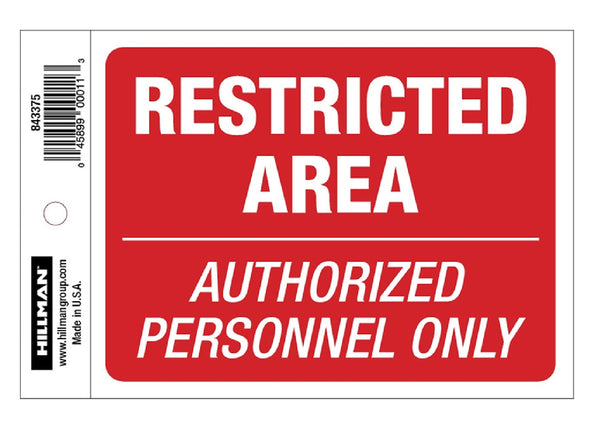 Hillman Fasteners 843375 Restricted Area Sign, 4 Inch x 6 Inch