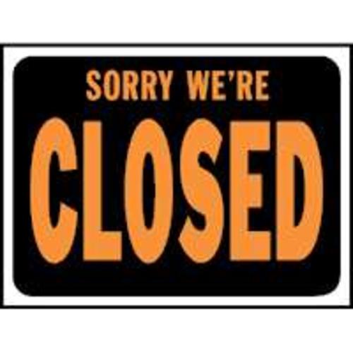 Hy-Ko 3018 Sorry We're Closed Plastic Sign 9"X12"