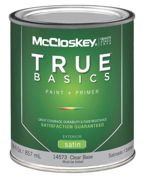 McCloskey 14573 True Basics Exterior Latex Satin Paint, Quart, Clear Base